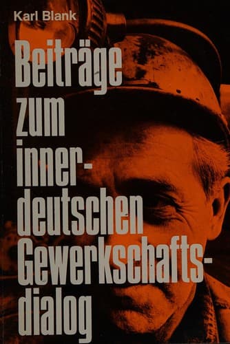 Beiträge zum innerdeutschen Gewerkschaftsdialog