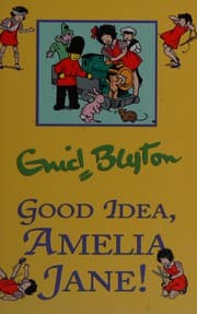 Good Idea, Amelia Jane!
