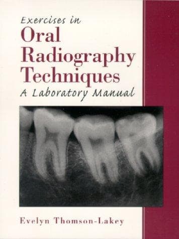 Exercises in Oral Radiography Techniques