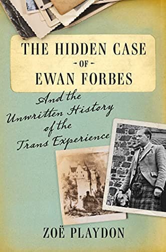 The Hidden Case of Ewan Forbes