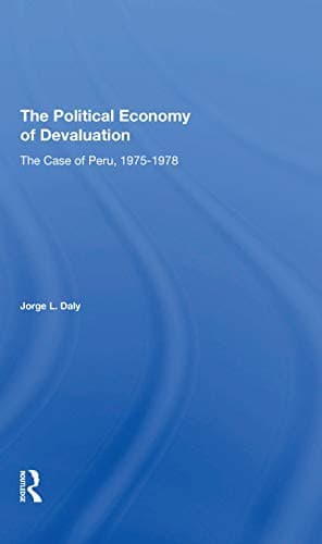 The Political Economy Of Devaluation