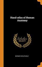 Hand-atlas of human anatomy