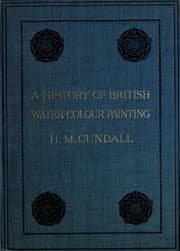 A history of British water colour painting