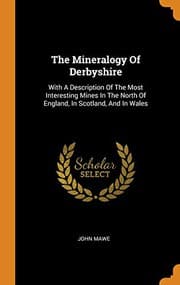 Mineralogy of Derbyshire