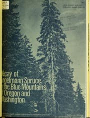 Decay of Engelmann spruce in the Blue Mountains of Oregon and Washington