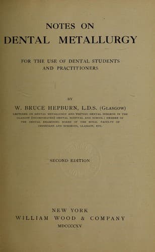 Notes on dental metallurgy