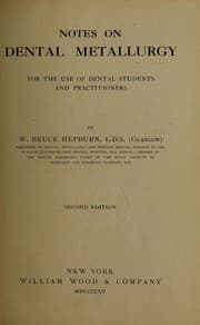 Notes on dental metallurgy