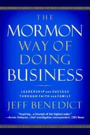The Mormon Way of Doing Business