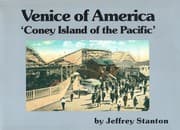 Venice California 'Coney Island of the Pacific'