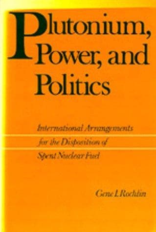 Plutonium, power, and politics