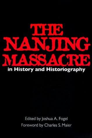 The Nanjing Massacre in History and Historiography (Asia: Local Studies/Global Themes)