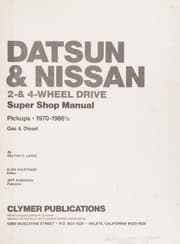 Datsun & Nissan 2- & 4-wheel drive super shop manual