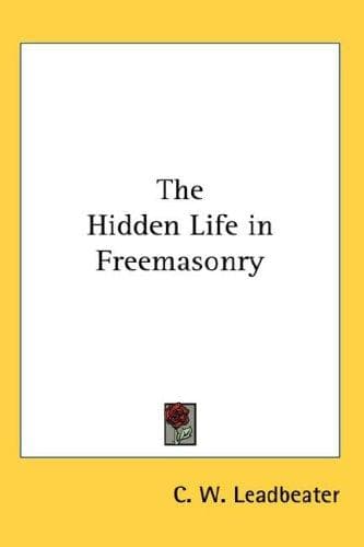 The Hidden Life in Freemasonry