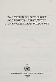 The United States market for tropical fruit juices, concentrates, and pulp/purée