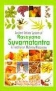 An Ancient Indian system of rasayana