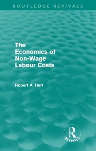Economics of Non-Wage Labour Costs (Routledge Revivals)