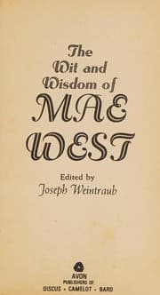 The wit and wisdom of Mae West
