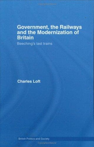 Government, the Railways and the Modernization of Britain