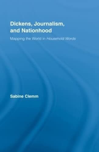 Dickens,  Journalism, and Nationhood