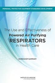Use and Effectiveness of Powered Air Purifying Respirators in Health Care