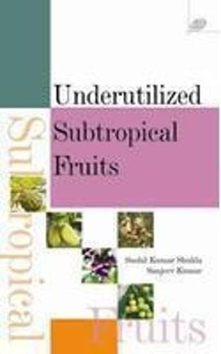 Underutilized subtropical fruits