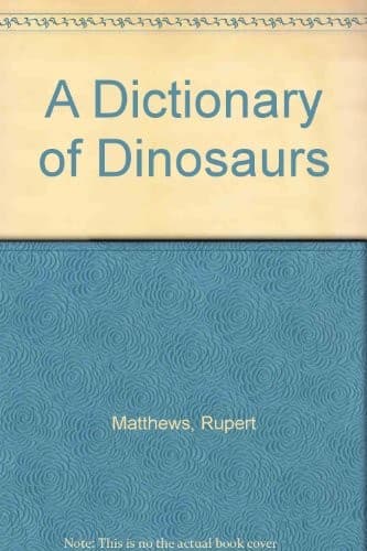 Dinosaurs: A Picture Dictionary