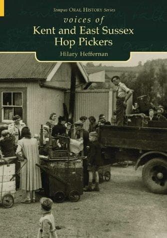 Voices of Kent and East Sussex hop pickers