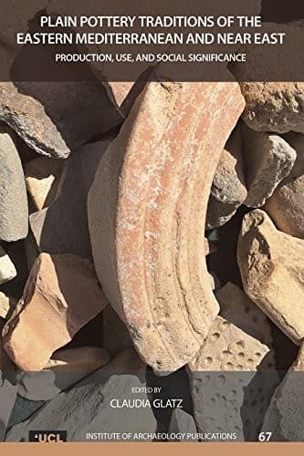 Plain Pottery Traditions of the Eastern Mediterranean and near East