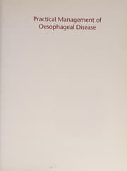 Practical management of oesophageal disorders