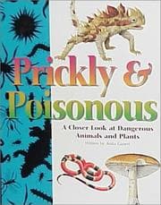 Prickly and Poisonous