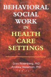 Behavioral social work in health care settings