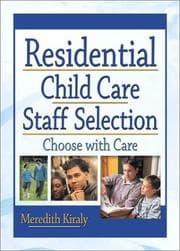 Residential Child Care Staff Selection