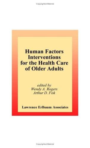 Human Factors Interventions for the Health Care of Older Adults