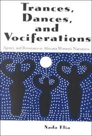 Trances, Dances and Vociferations
