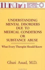 Understanding Mental Disorders Due To Medical Conditions Or Substance Abuse