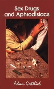 Sex, Drugs, and Aphrodisiacs