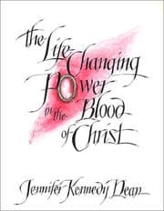 The Life-Changing Power in the Blood of Christ