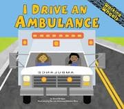 I Drive an Ambulance (Working Wheels)