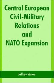 Central European civil-military relations and NATO expansion