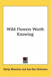 Wild Flowers Worth Knowing