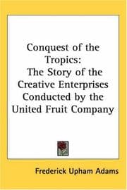 Conquest Of The Tropics