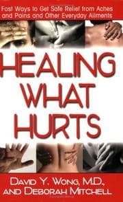 Healing what hurts