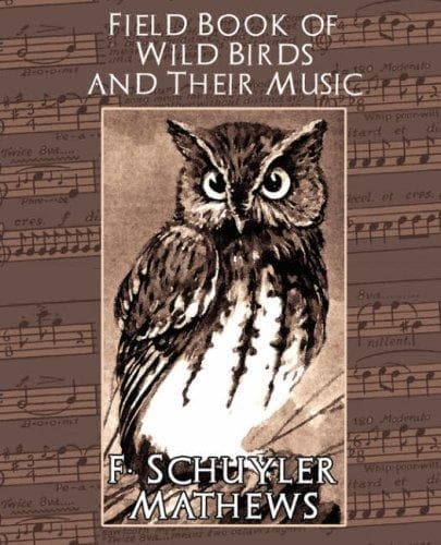 Field book of wild birds and their music