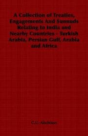 A Collection of Treaties, Engagements And Sunnuds Relating to India and Nearby Countries - Turkish Arabia, Persian Gulf, Arabia and Africa