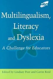 Multilingualism, Literacy and Dyslexia