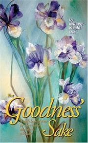 For Goodness' Sake