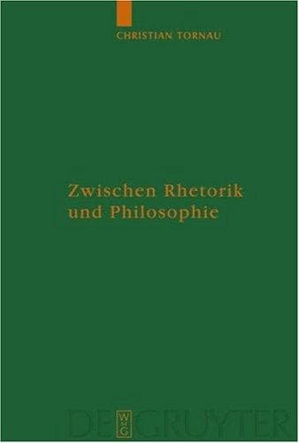 Zwischen Rhetorik Und Philosophie