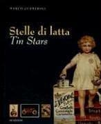 Tin Stars/ Stelle Di Latte