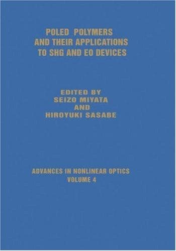 Poled polymers and their applications to SHG and EO devices