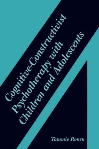 Cognitive-constructivist psychotherapy with children and adolescents